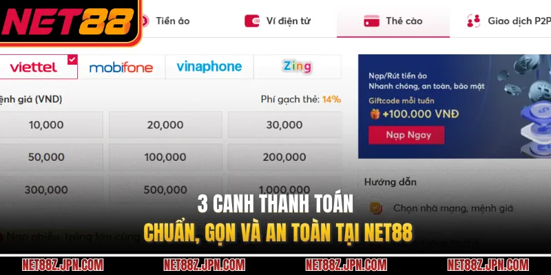 3 canh thanh toán chuẩn, gọn và an toàn tại NET88
