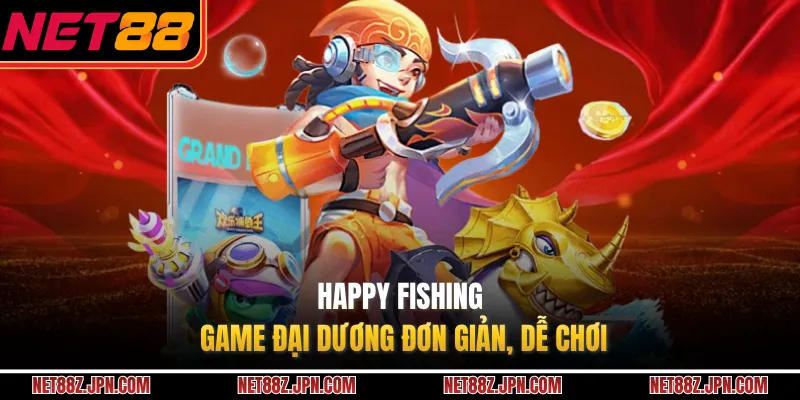 Happy Fishing - Game đại dương đơn giản, dễ chơi