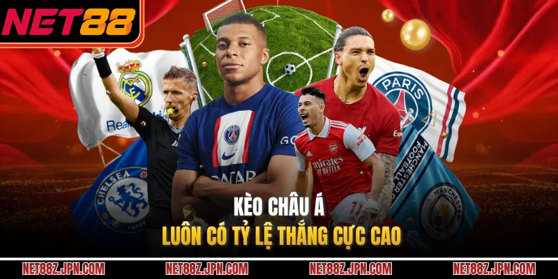 Kèo Châu Á luôn có tỷ lệ thắng cực cao