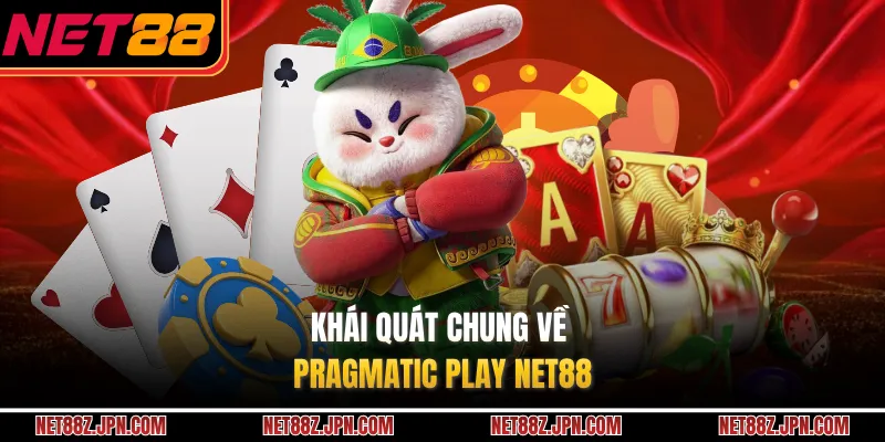 Khái quát chung về Pragmatic Play NET88 