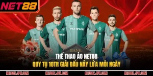Thể Thao Ảo NET88 - Quy Tụ 10TR Giải Đấu Nảy Lửa Mỗi Ngày