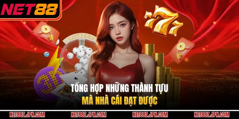 Tổng hợp những thành tựu mà nhà cái đạt được